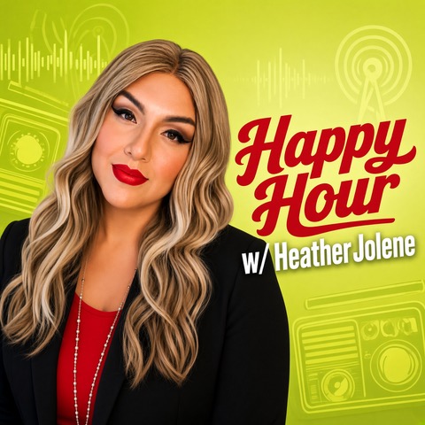 Happy Hour w/ Heather Jolene